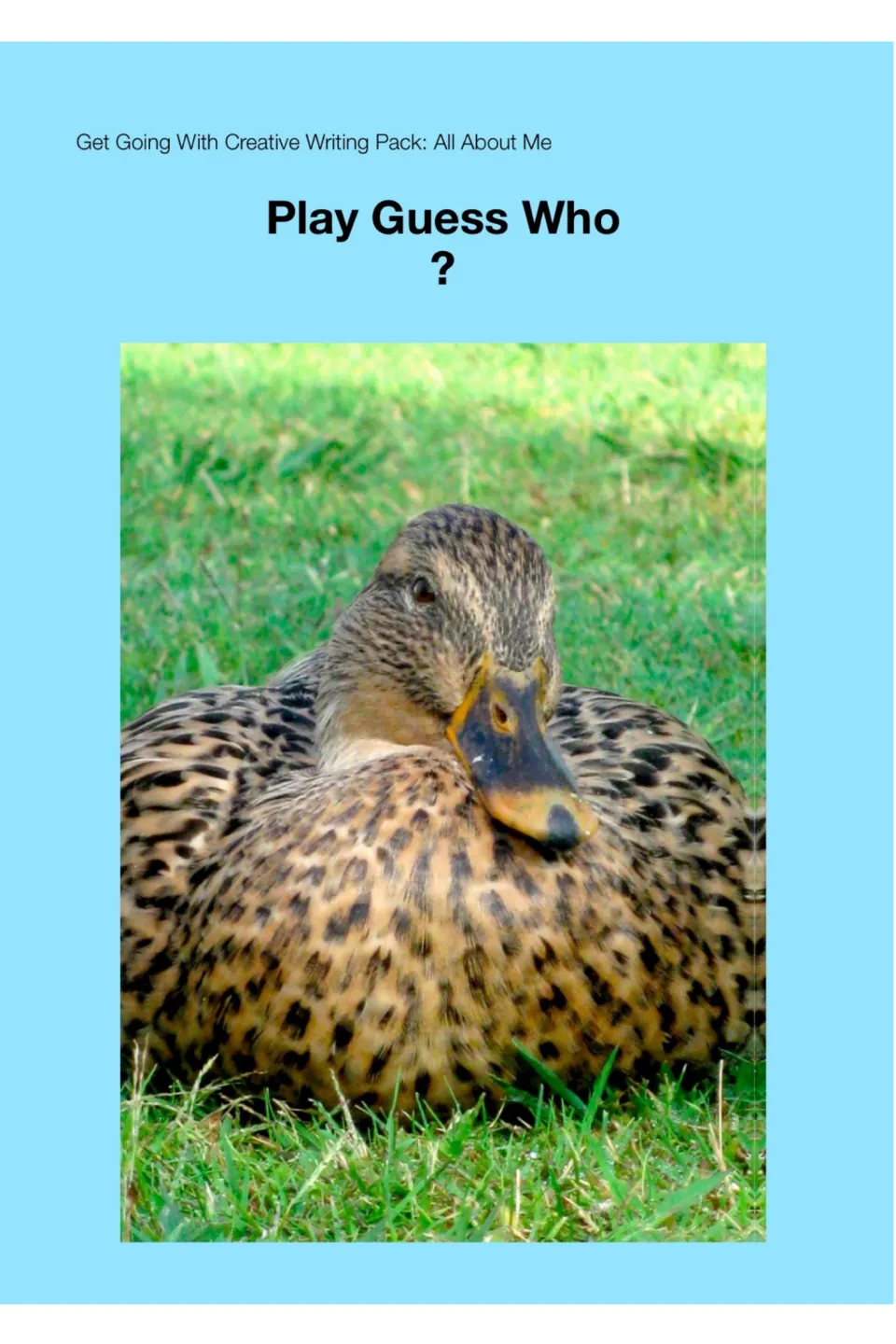 Play Guess Who? section title page from the Creative Writing Pack: All About Me, shown with the same speckled duck photo