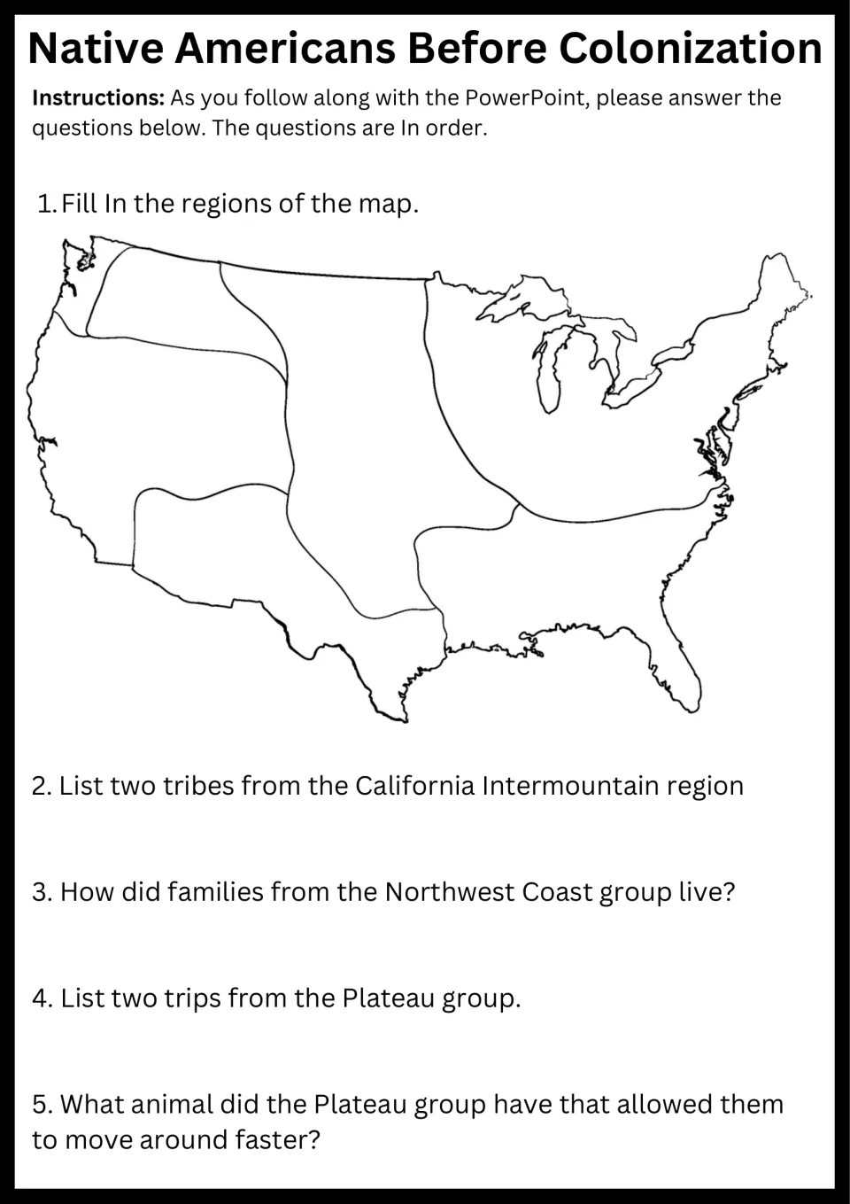 Native American regions: students label a blank U.S. map, then name tribes and describe Plateau and Northwest Coast life