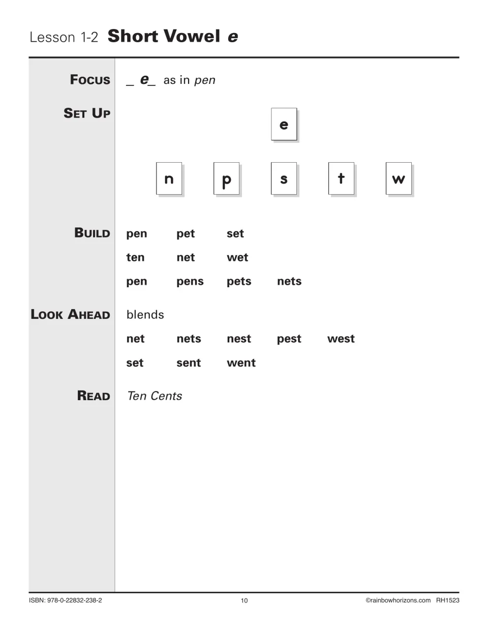 Lesson 1-2 Short Vowel e: students build pen, pet, set, ten and wet with tiles, then preview blends in nest, pest and west