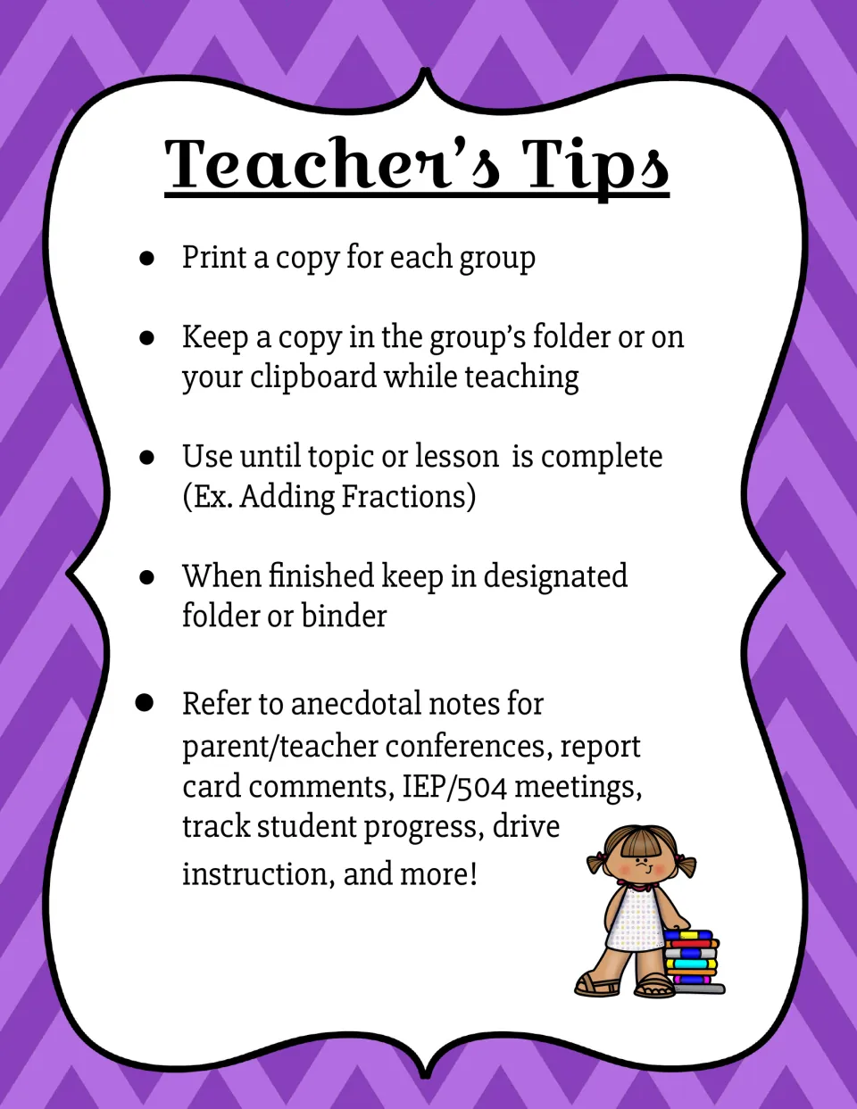 Teacher's Tips: print one copy per group, keep it on a clipboard, and use notes for conferences, report cards and IEPs