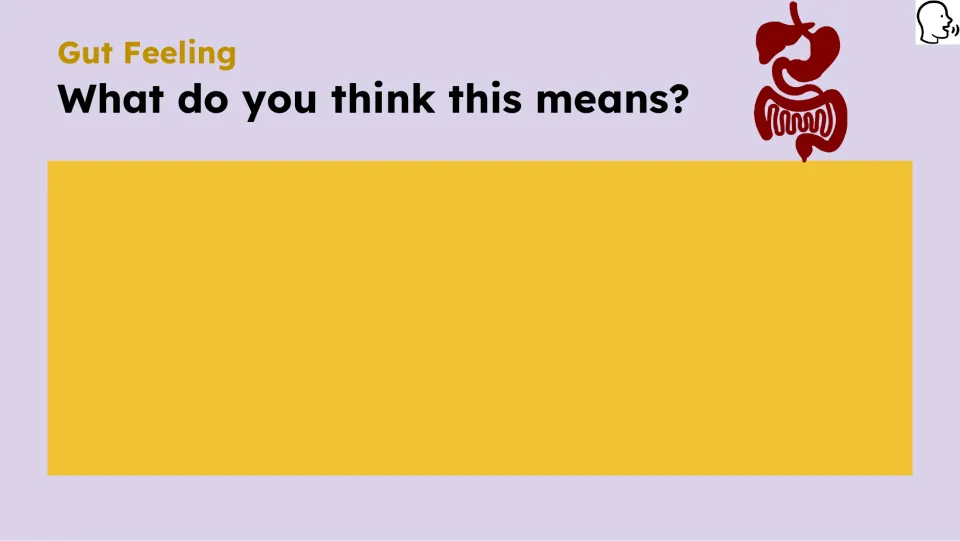 Opening prompt asks students what they think the expression 'gut feeling' means and provides response space.