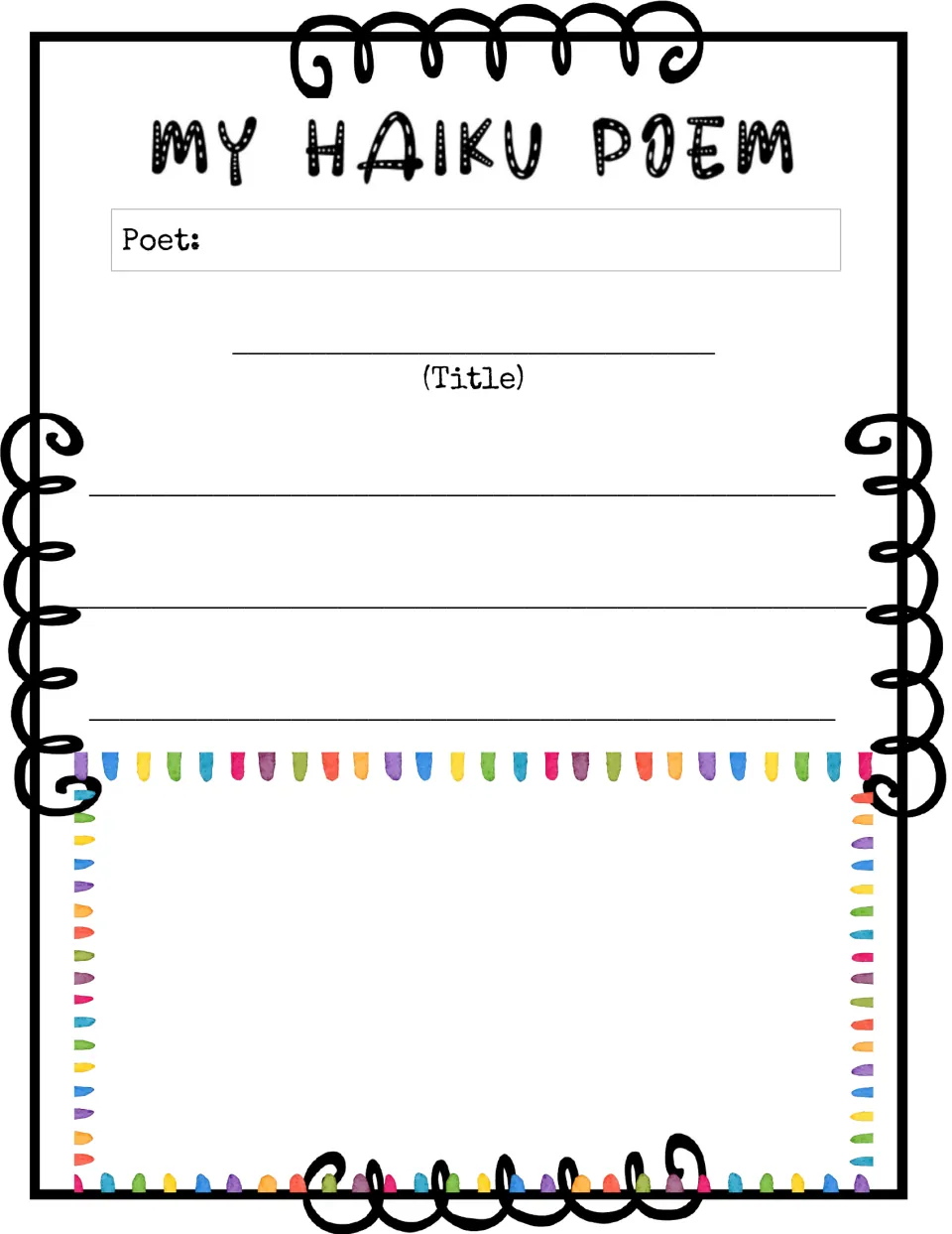 My Haiku Poem with poet name and title: students write a haiku and draw a picture in the rainbow-trimmed space below