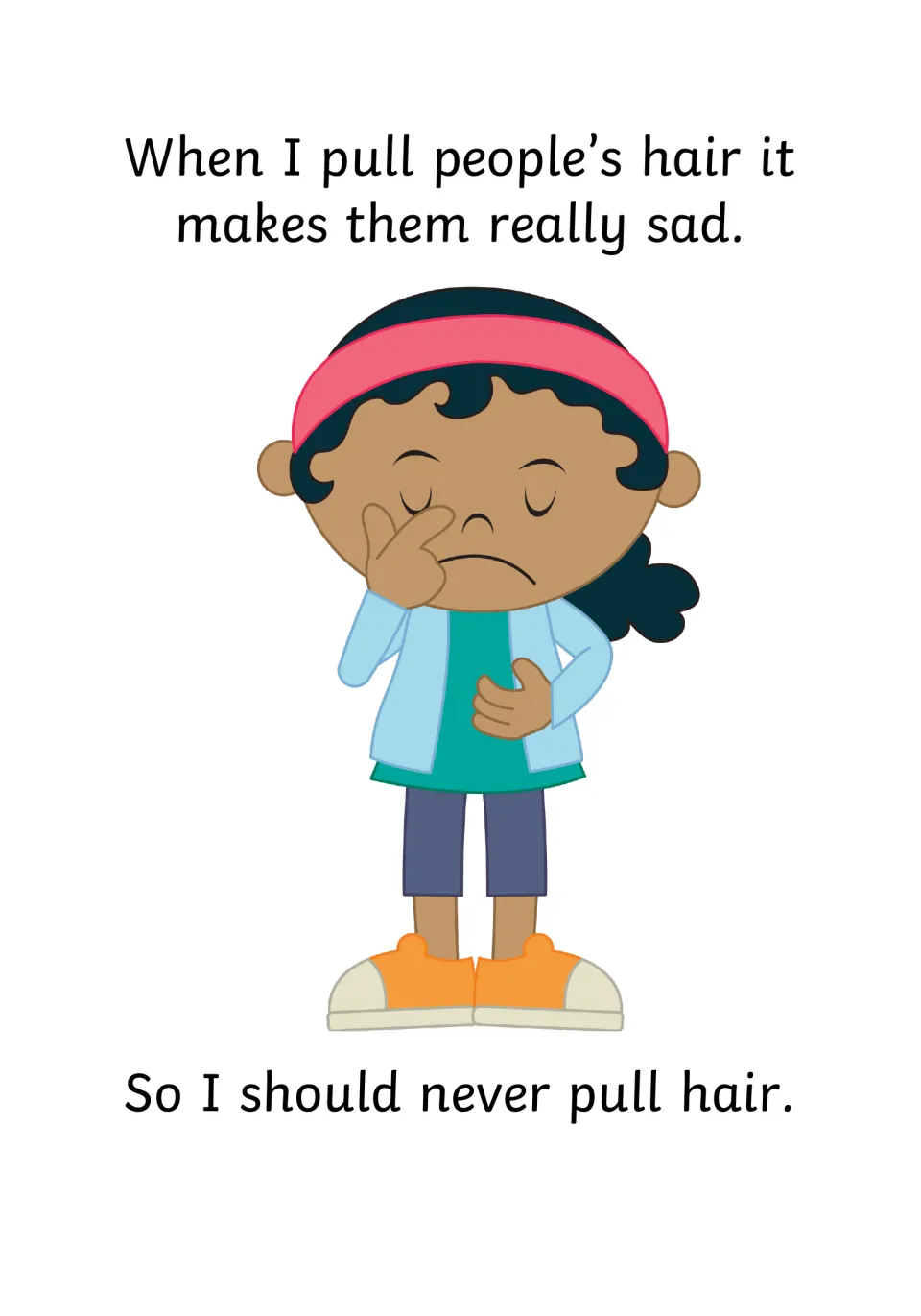 Consequence, sadness: pulling hair makes people really sad, shown by a crying girl wiping her eye, and the no-pulling rule