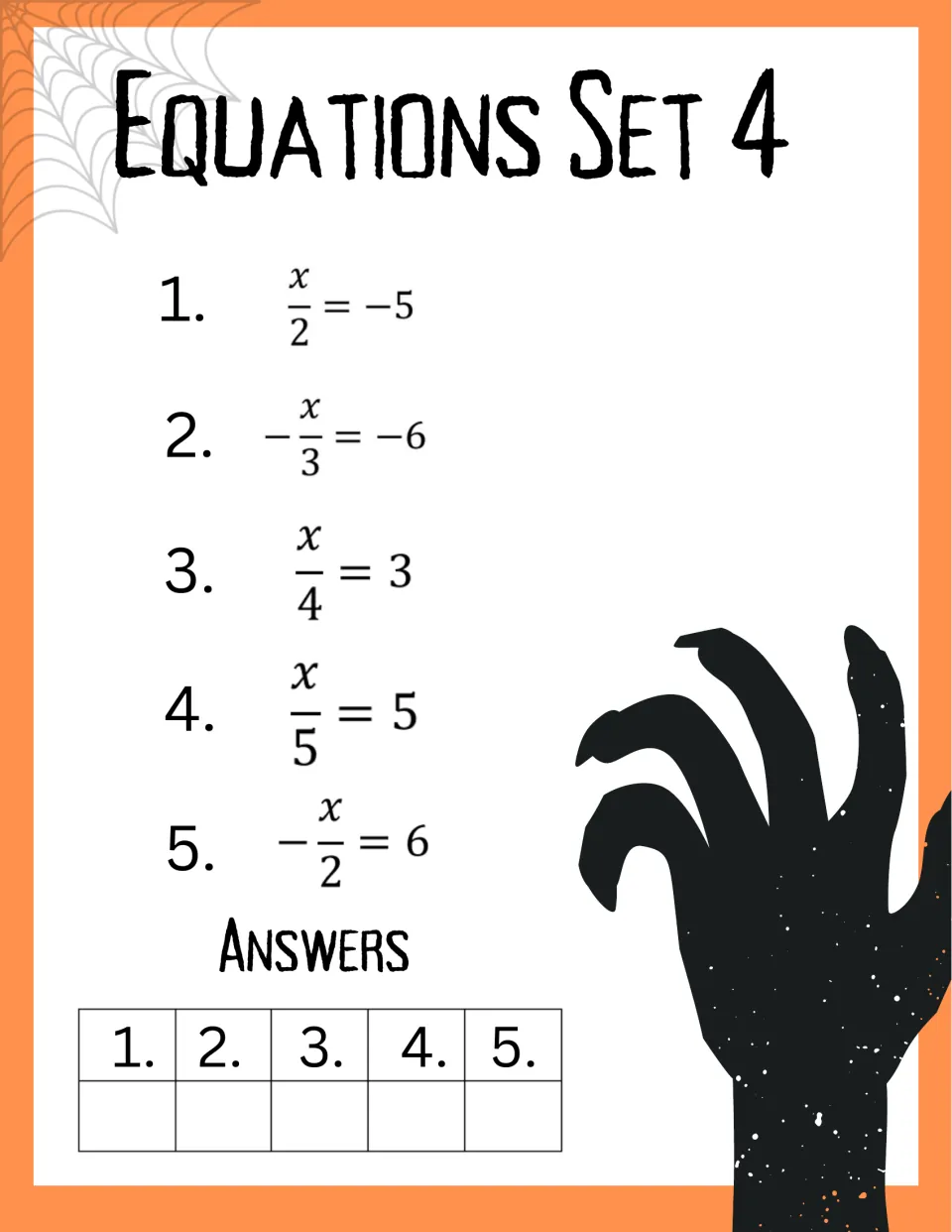 Equations Set 4: students solve five one-step division equations written as fractions, such as x/2=-5 and -x/3=-6