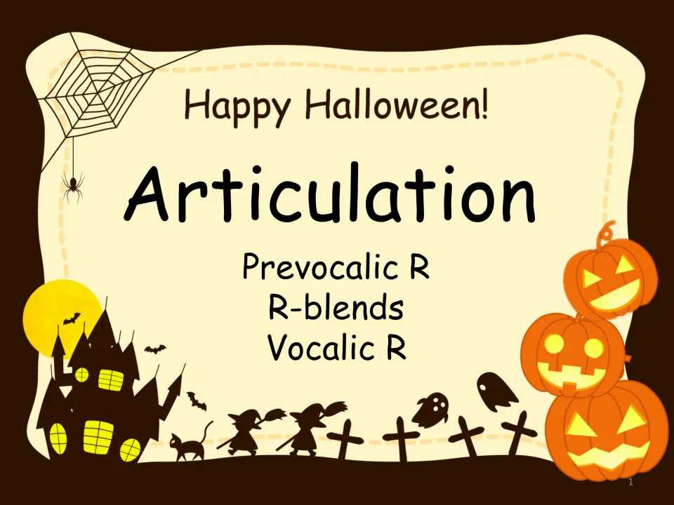 Happy Halloween! Articulation cover listing three R targets: prevocalic R, R-blends and vocalic R, with jack-o'-lanterns