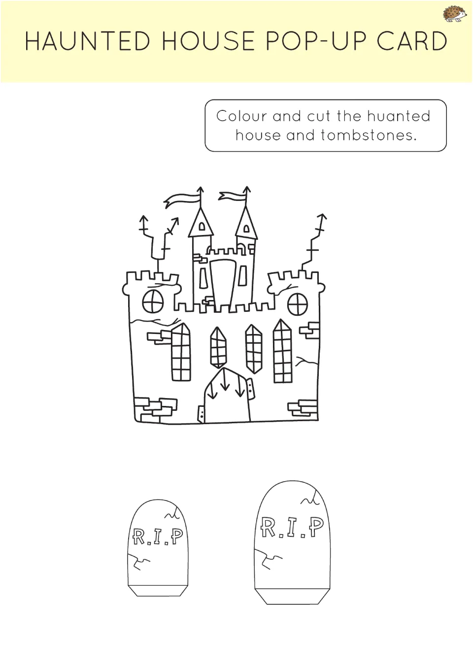 Haunted house pop-up card: students colour and cut out a castle-style haunted house and two R.I.P tombstones