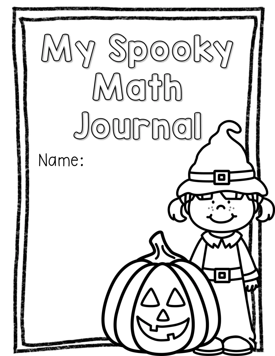 Student cover option reads 'My Spooky Math Journal,' with a name prompt and a witch and pumpkin to color.