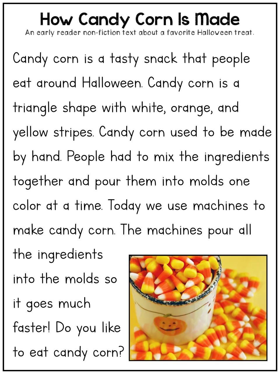 How Candy Corn Is Made, an early-reader article: students read how hand-made candy corn changed to machine-made