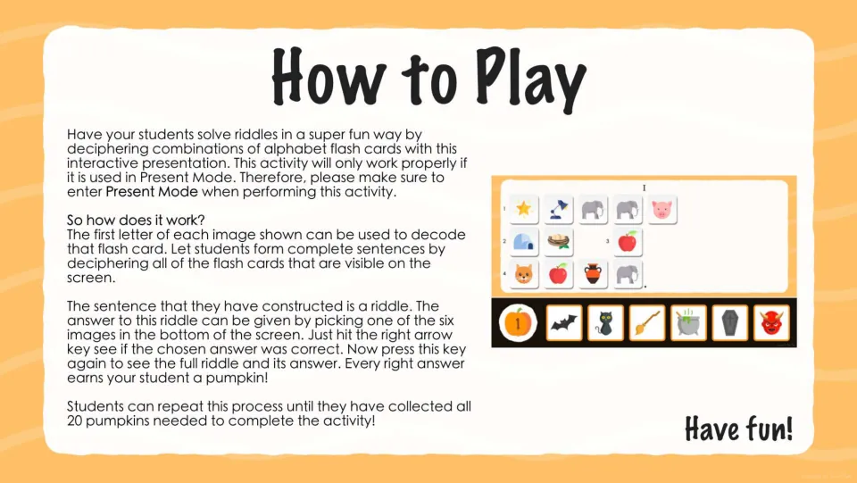 How to Play: students decode riddles from the first letter of each picture card, then pick one of six answers for pumpkins