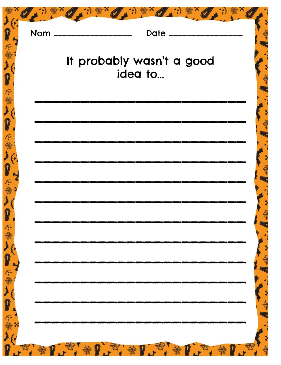 Bad idea narrative: students finish "It probably wasn't a good idea to..." to write about a mistake and what happened