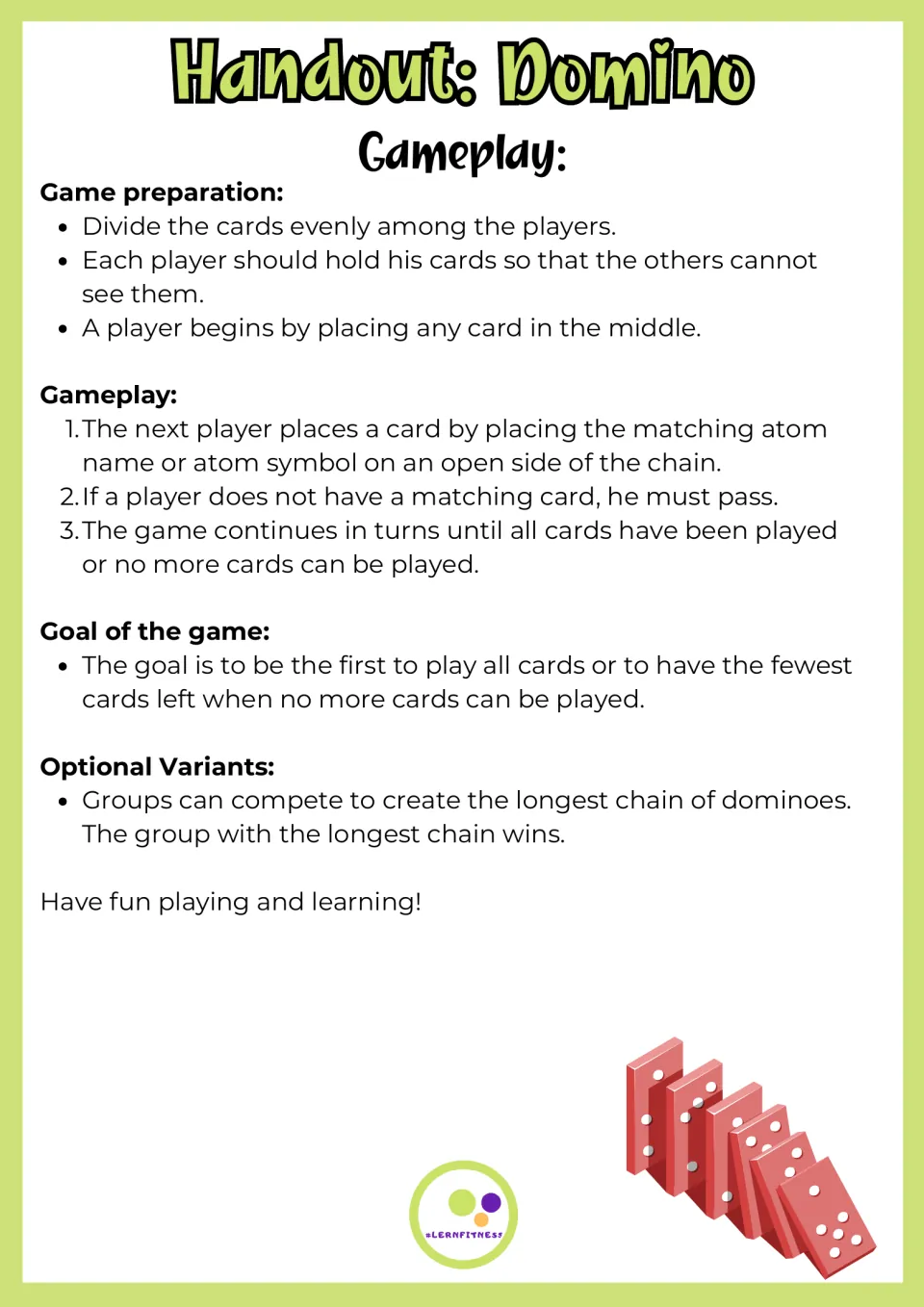 English gameplay rules for the domino: deal cards, place matches on open ends of the chain, longest-chain variant