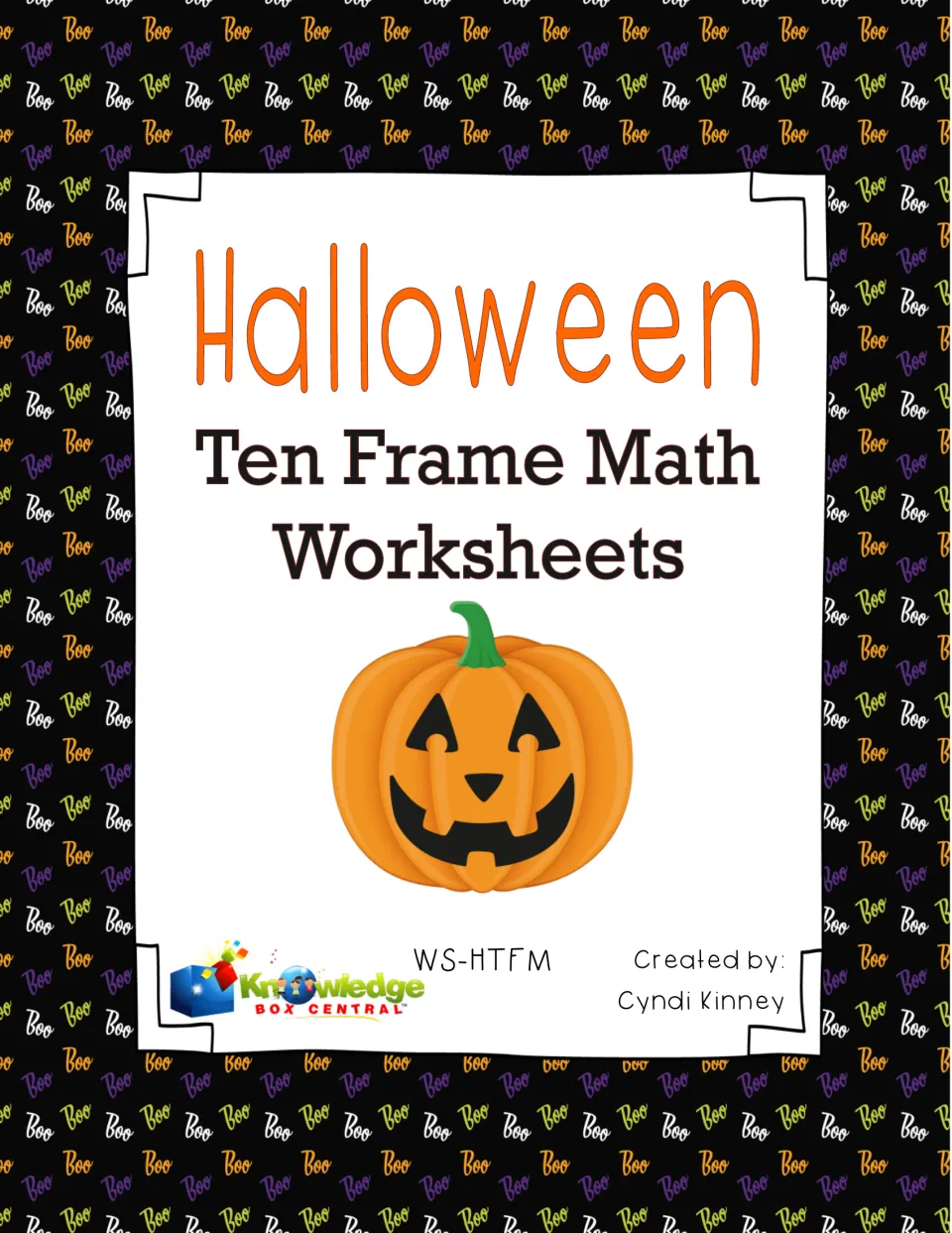 Cover of Halloween Ten Frame Math Worksheets by Cyndi Kinney, with a jack-o'-lantern on a Boo-patterned background