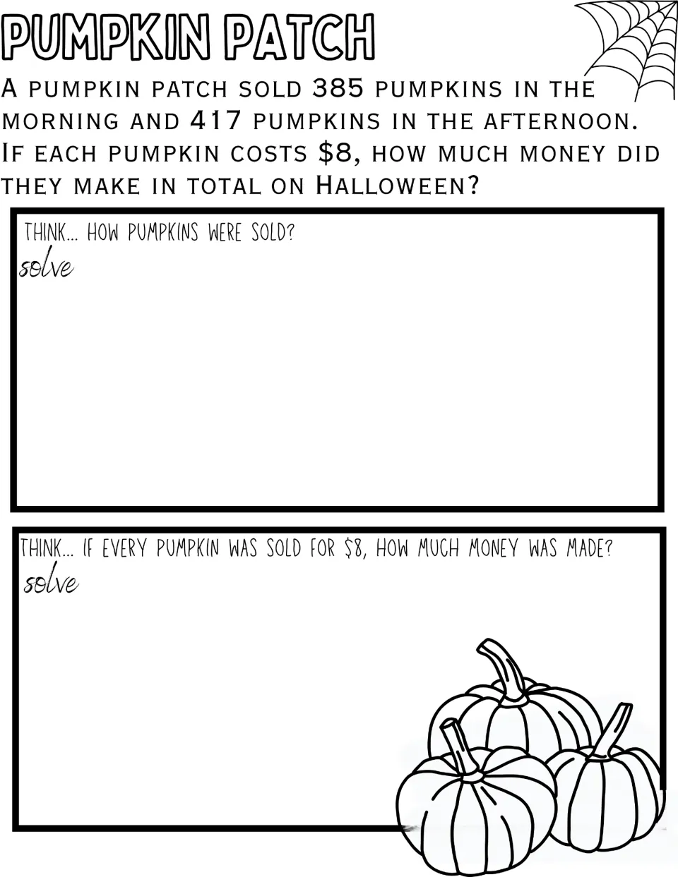Pumpkin Patch: students add 385 and 417 pumpkins sold, then multiply by $8 each to find the total money made