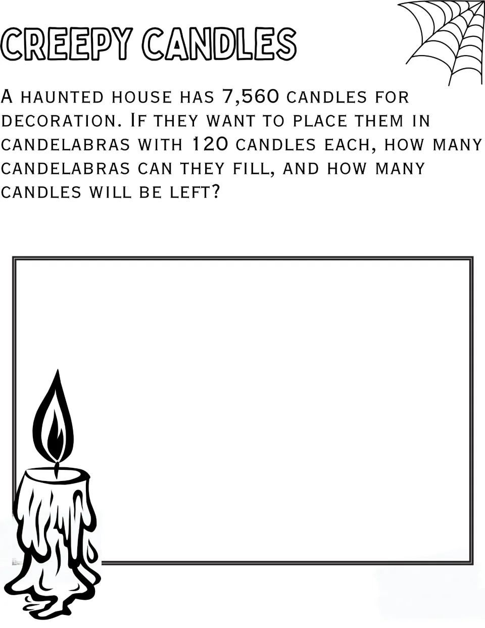 Creepy Candles: students divide 7,560 candles into candelabras of 120, finding how many get filled and any left over