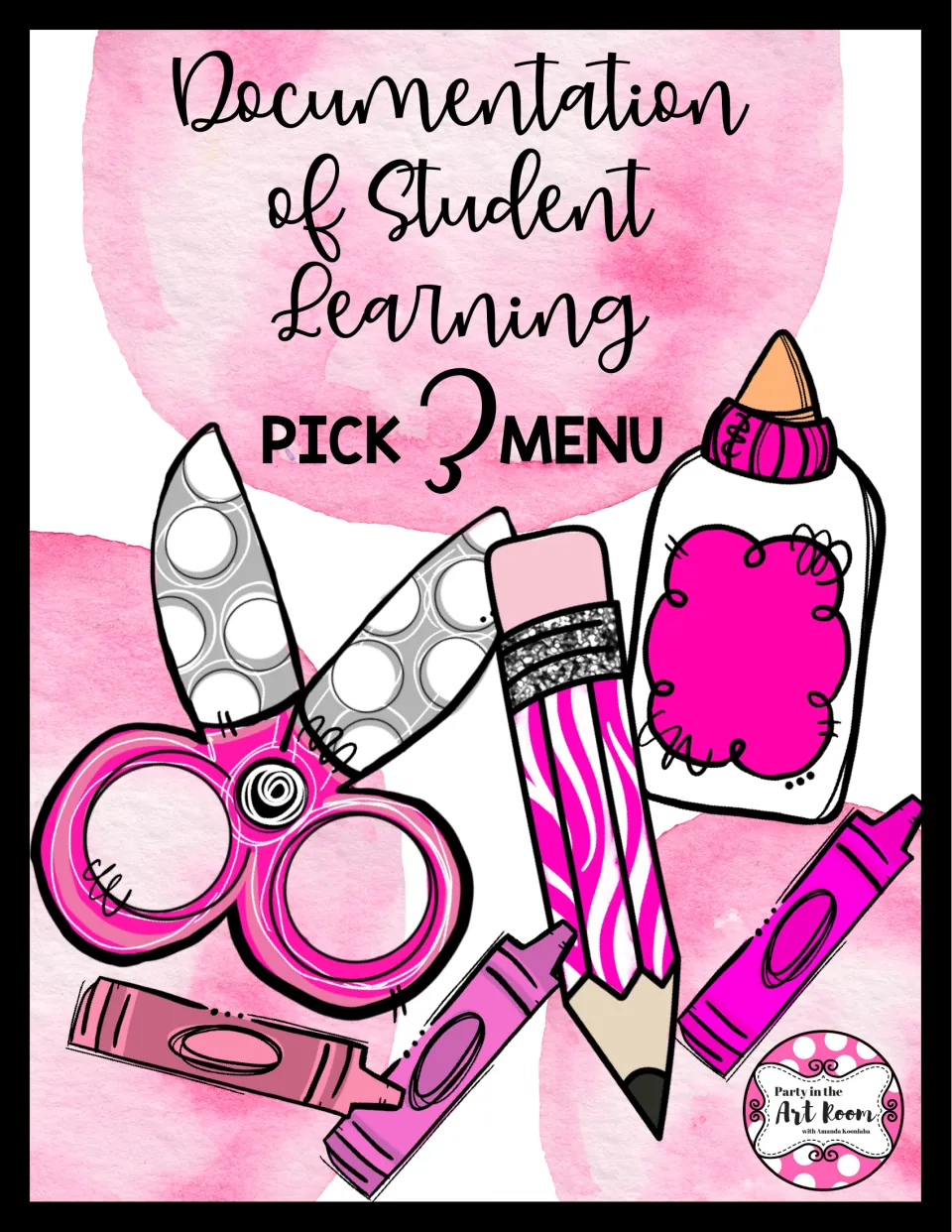 Documentation of Student Learning Pick 3 Menu cover with pink scissors, pencil, glue bottle and crayons artwork