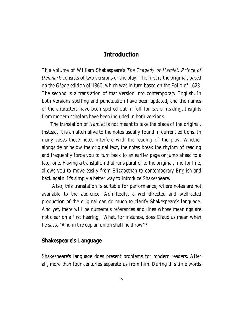 Introduction, page iv: why the original text runs line for line beside a contemporary English translation