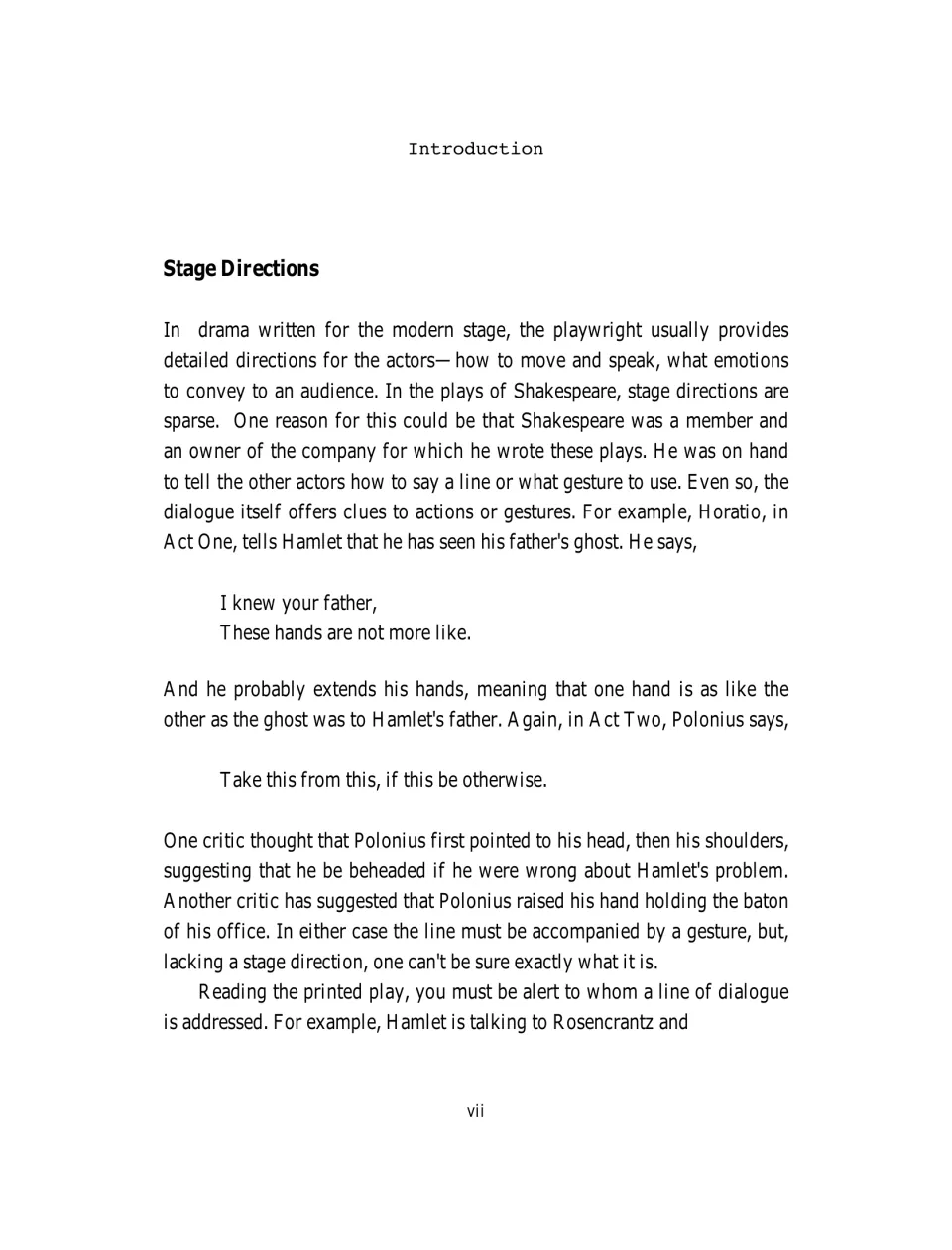 Introduction, page vii: the Stage Directions section, using Polonius's 'Take this from this, if this be otherwise'