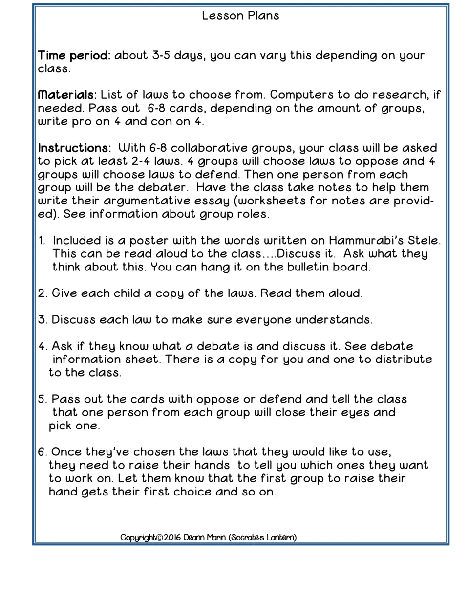Lesson plan steps: 3-5 days, materials, 6-8 groups pick laws to oppose or defend, stele poster read aloud, pro/con cards
