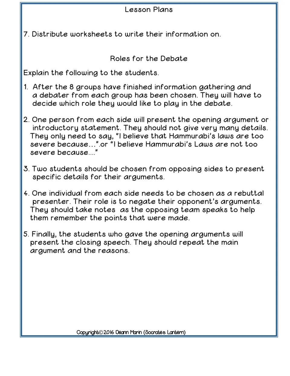 Roles for the Debate: opening argument, detail presenters, rebuttal presenter taking notes, and closing speech