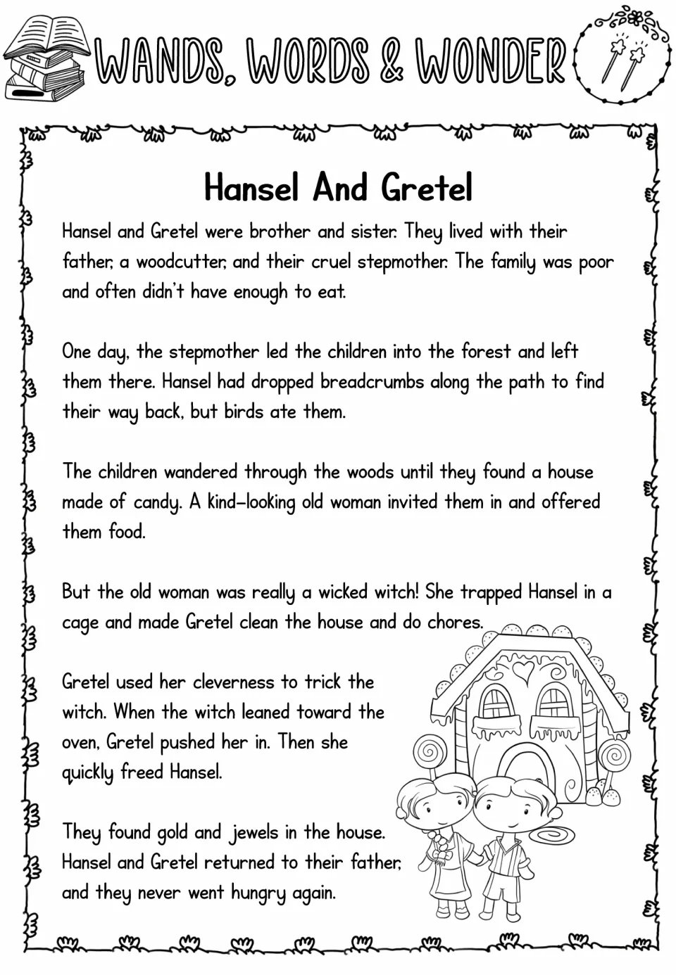 Average Hansel and Gretel reading passage follows the siblings from the forest to a witch’s house and home.