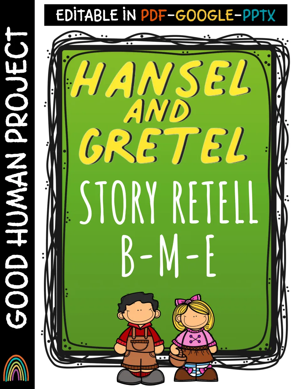 Cover for the Hansel and Gretel retelling resource, labeled Story Retell B-M-E and editable in PDF-Google-PPTX