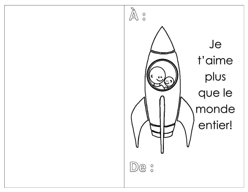 Je t'aime plus que le monde entier card: students colour a rocket carrying a parent and child, then sign it