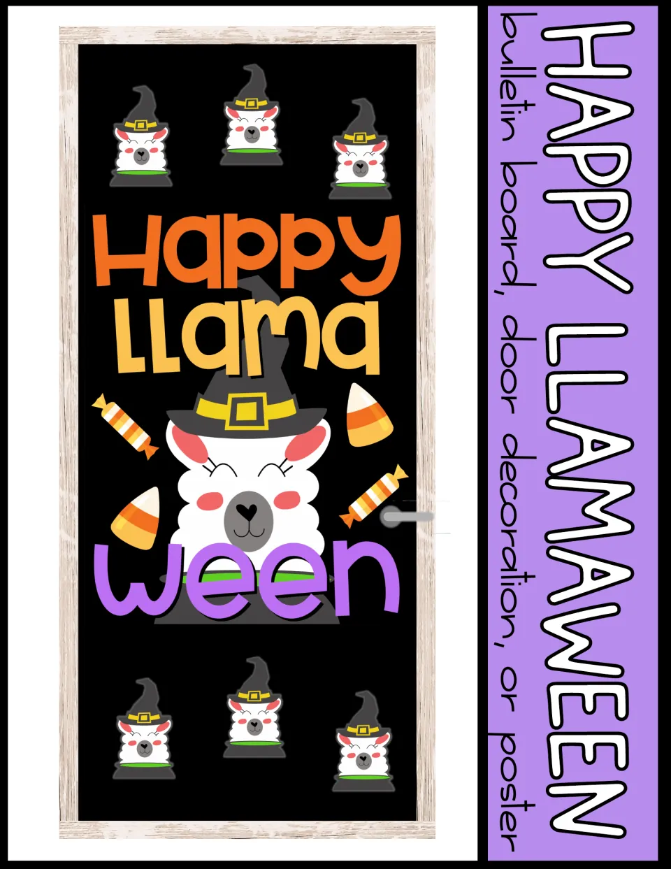 Cover: Happy Llamaween bulletin board, door decoration or poster, shown on a door mock-up with witch-hat llamas