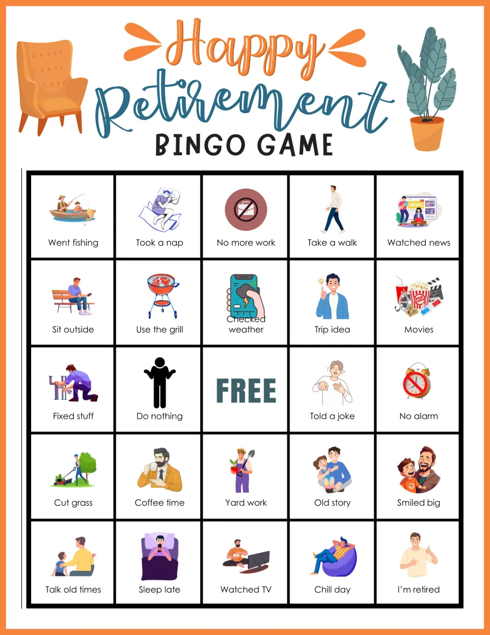 Retirement bingo card starting with Went fishing, Took a nap and No more work, with I'm retired in the last square