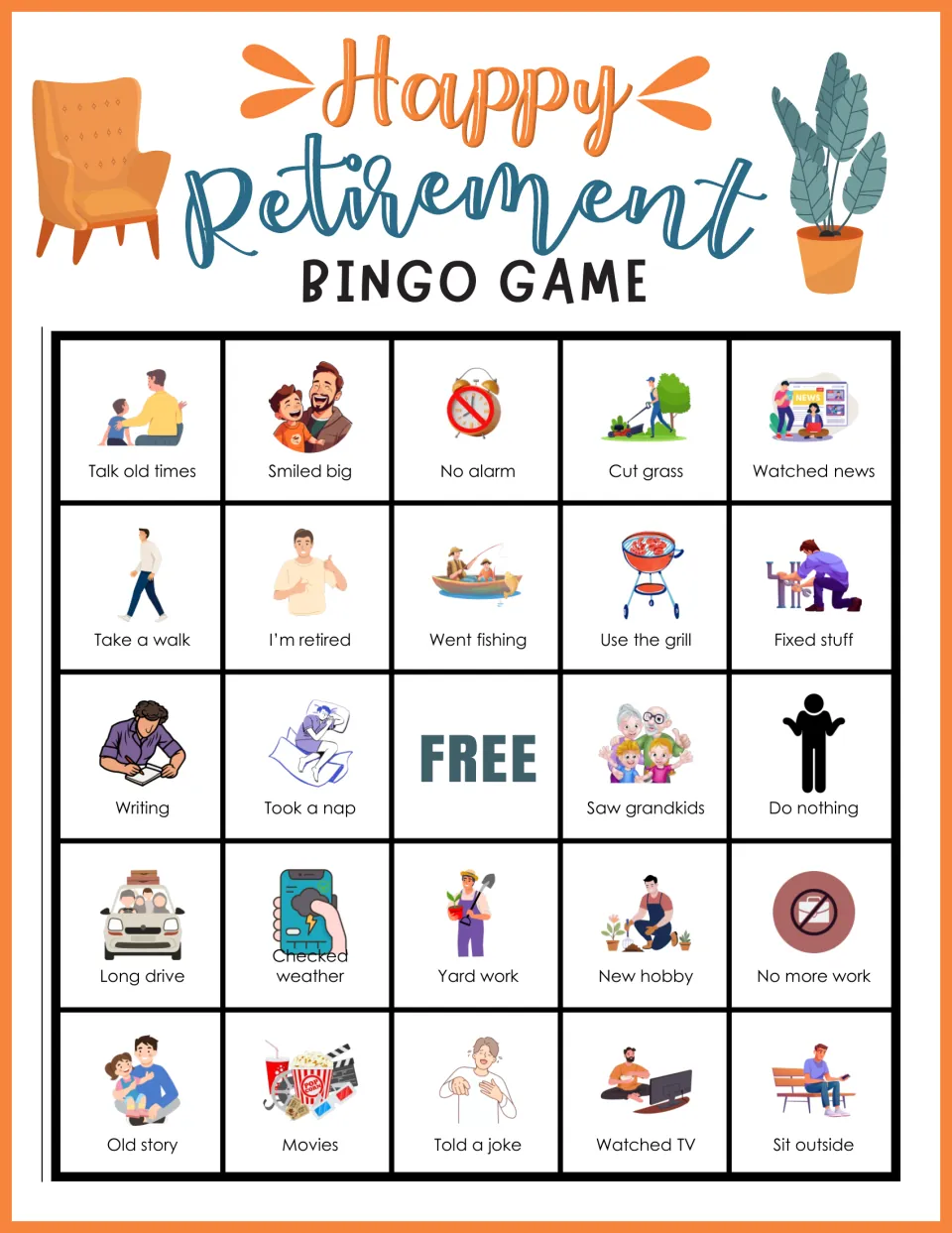 Retirement bingo card with Talk old times, Smiled big, No alarm and Cut grass across the top and a FREE center