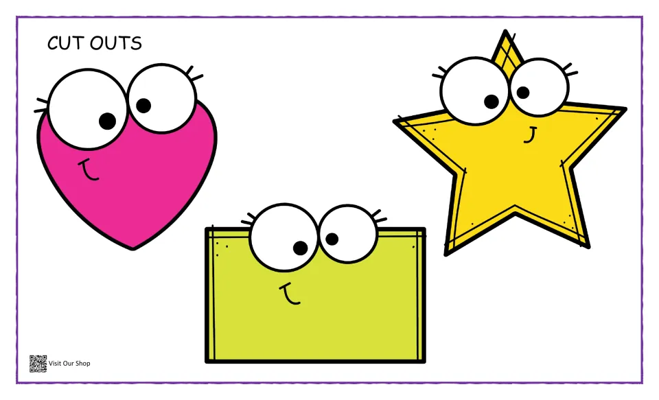 Cut outs: pink heart, green rectangle and yellow star with googly eyes for students to cut and match to the outlines
