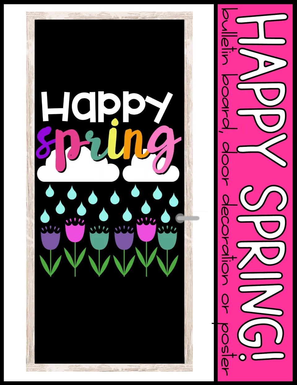 Cover: Happy Spring! bulletin board, door decoration or poster, shown as a finished classroom door with clouds and tulips