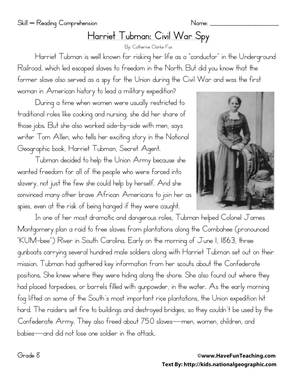 Harriet Tubman as a Union spy: students read about the 1863 Combahee River raid that freed about 750 slaves