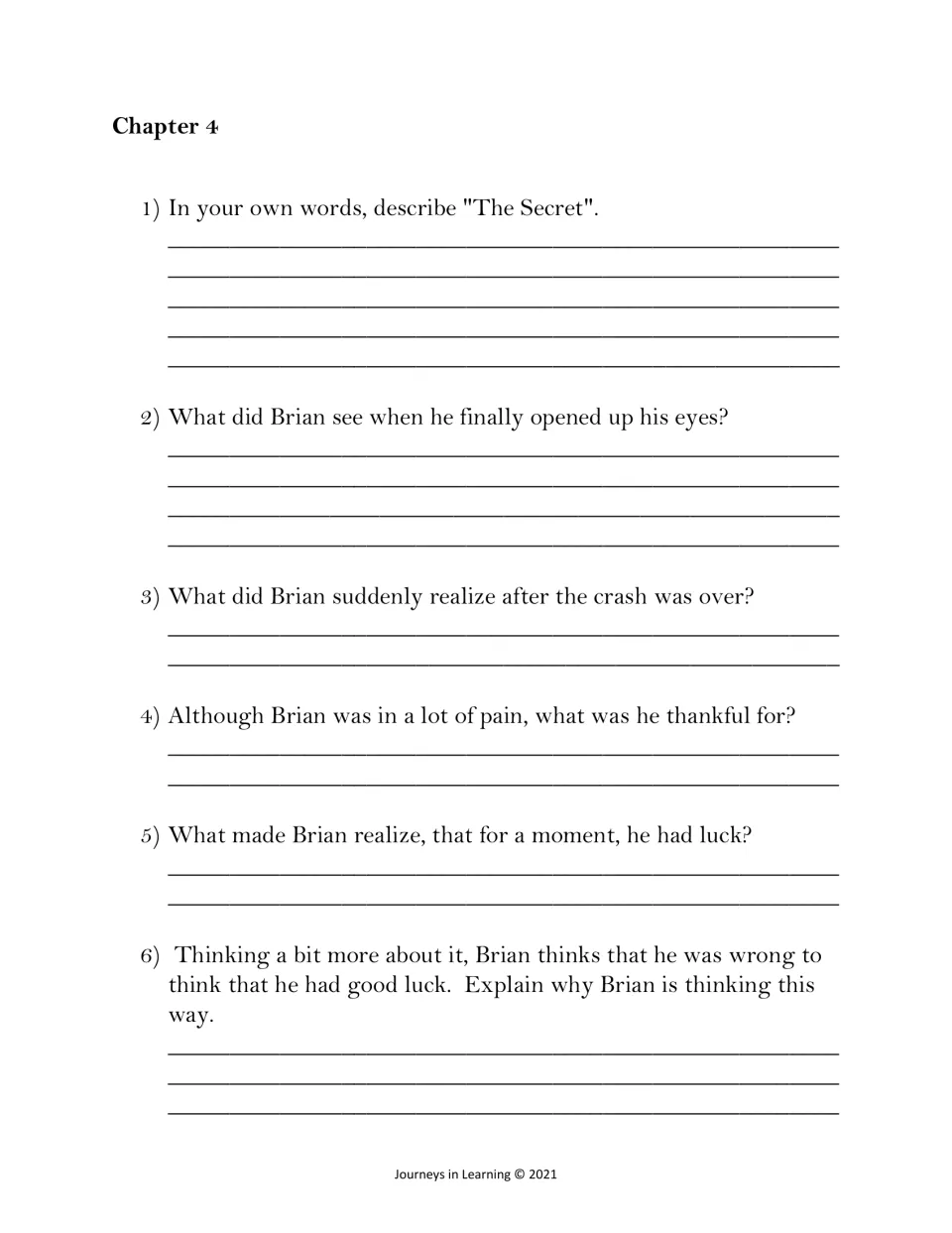 Chapter 4 questions: students describe The Secret in their own words and explain why Brian's luck seemed to change