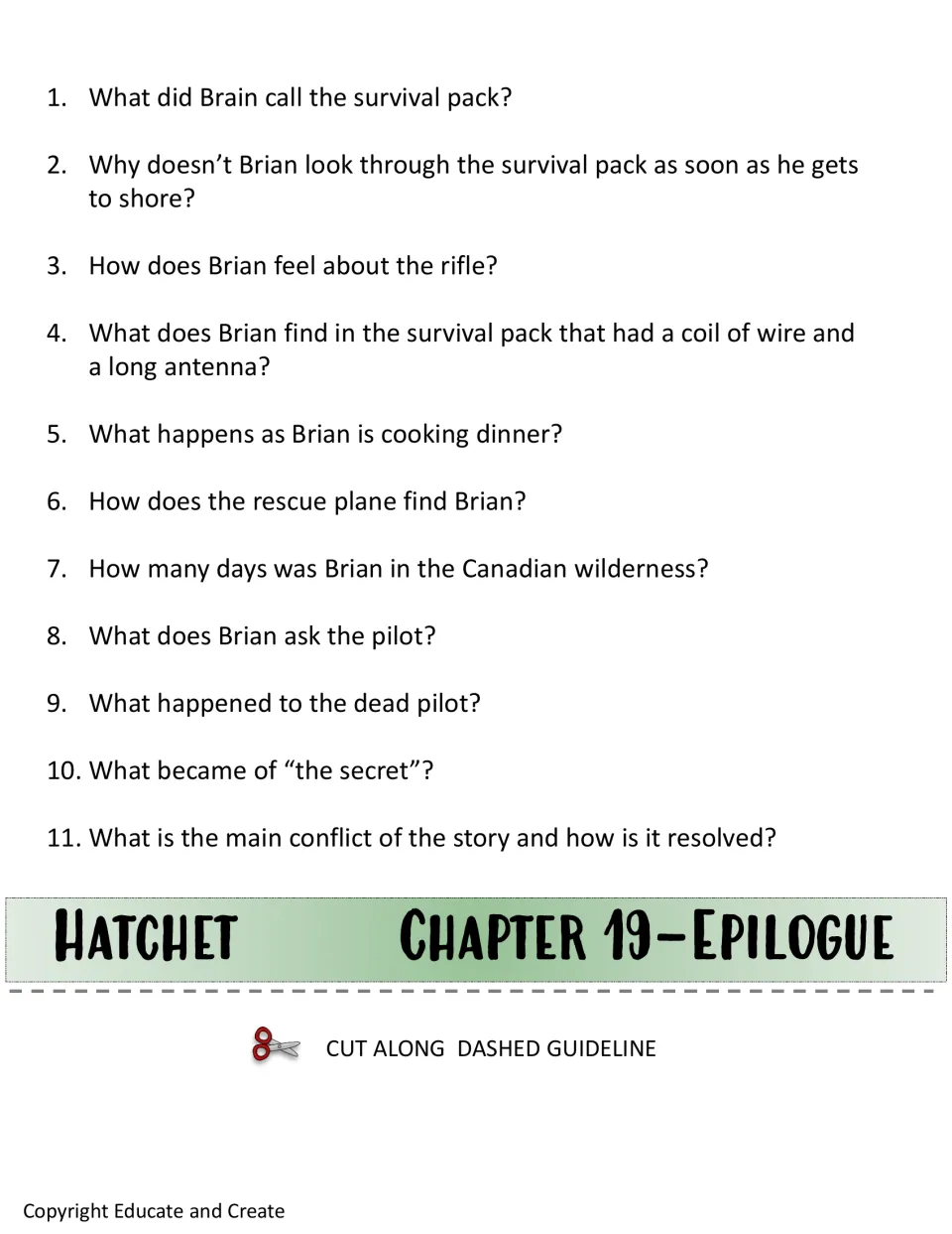 Chapter 19-Epilogue questions: 11 recall items on the survival pack, the rescue plane, the secret and the main conflict