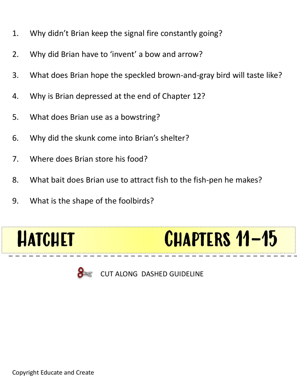 Chapters 11-15 questions: 9 recall items on the signal fire, a bow and arrow, the skunk, the fish pen and foolbirds