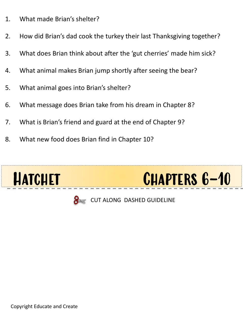 Chapters 6-10 questions: 8 recall items on Brian's shelter, gut cherries, the bear, his dream and the fire