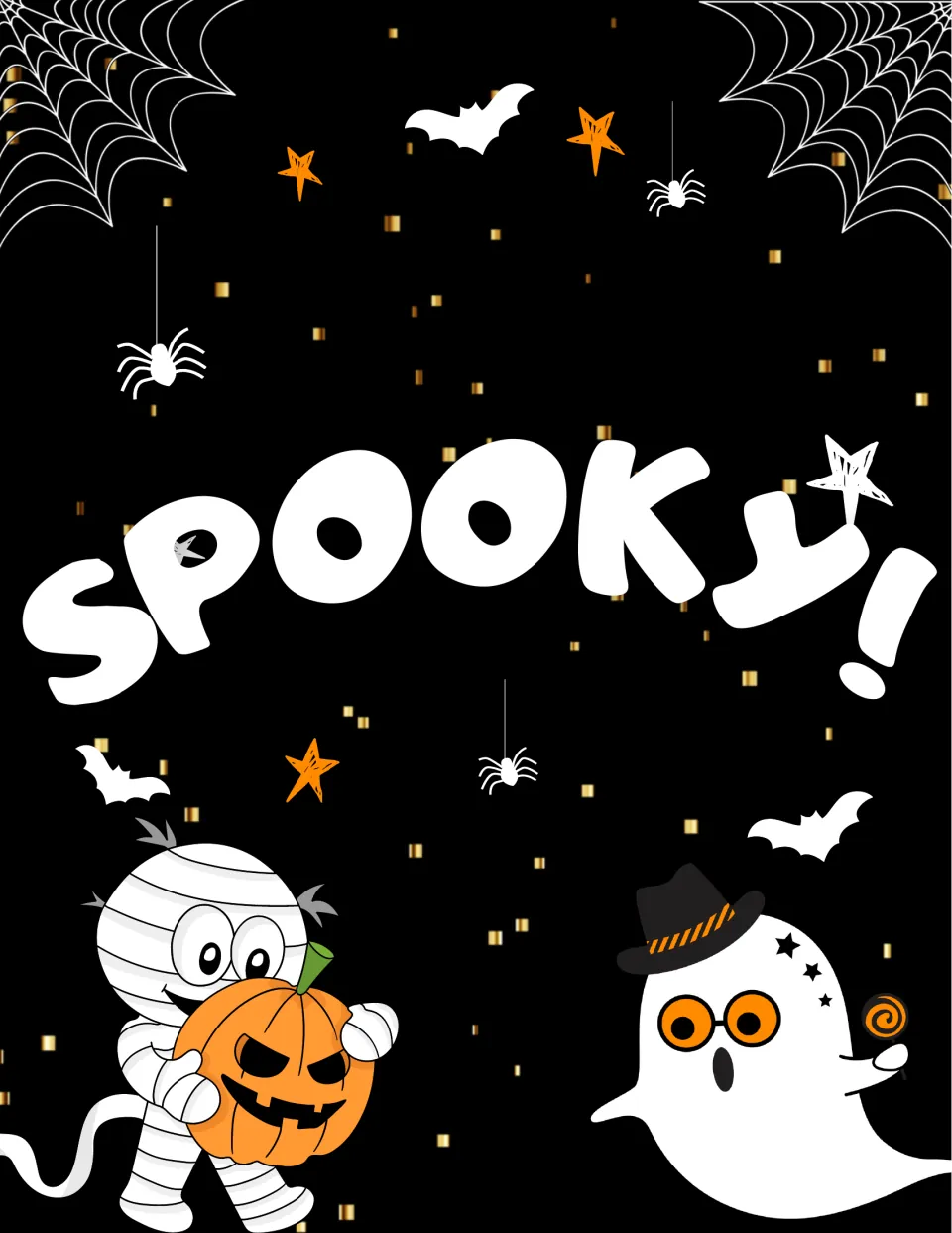 SPOOKY! Halloween sign in white letters on black, with a mummy holding a jack-o'-lantern, a ghost in a hat, bats, spiders