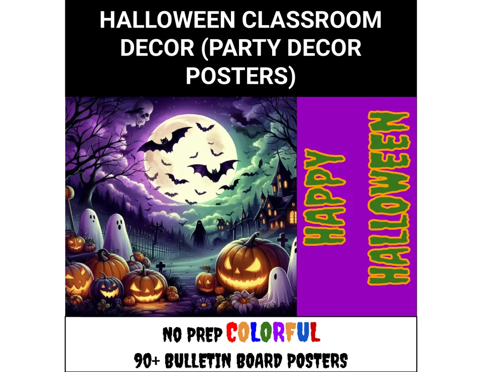 Halloween classroom decor cover: 90+ no-prep bulletin board posters with bats, moon, ghosts and a Happy Halloween banner