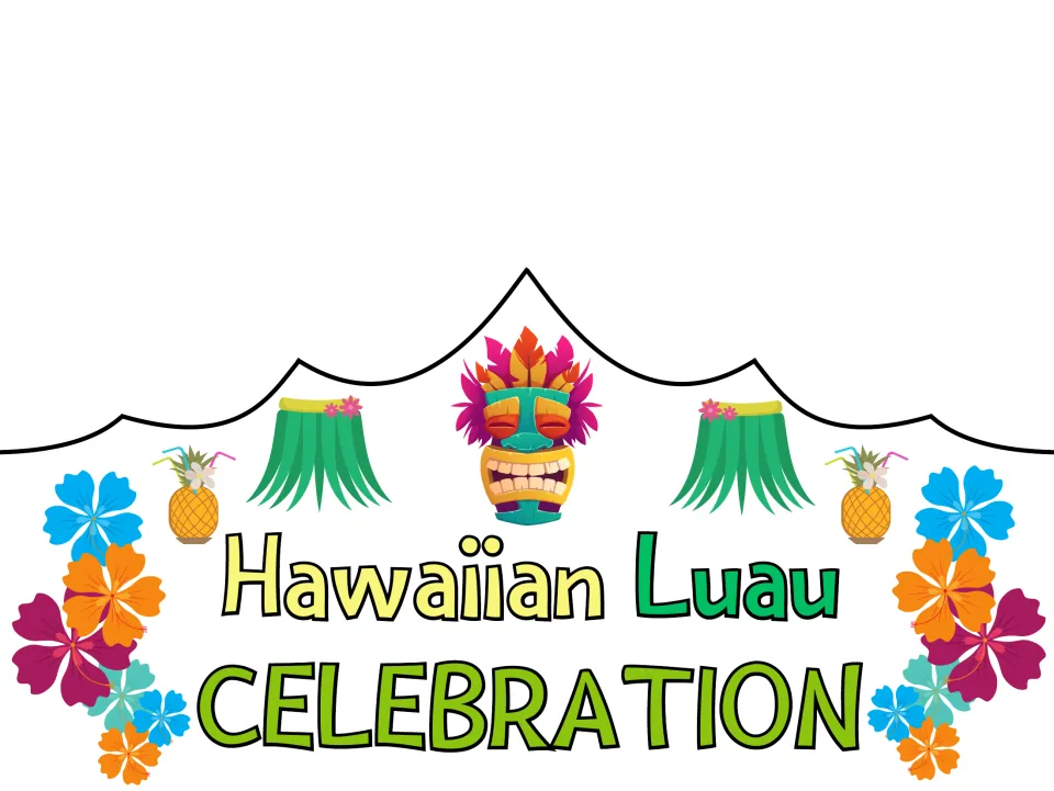 Full-color party crown front reading 'Hawaiian Luau Celebration', the fourth wording option in the set