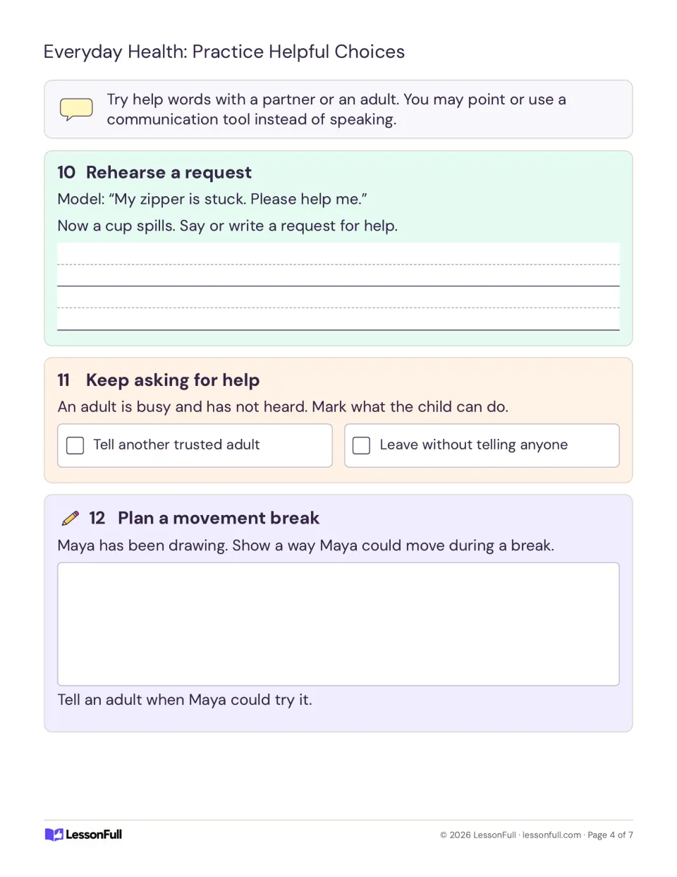 Practice helpful choices: rehearse a request after a spill, keep asking a trusted adult, and plan a movement break