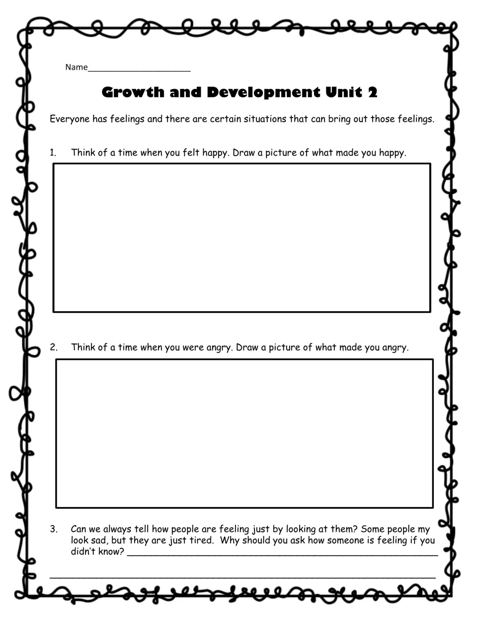 Feelings and situations: students draw a time they felt happy and one when angry, then explain why to ask how others feel