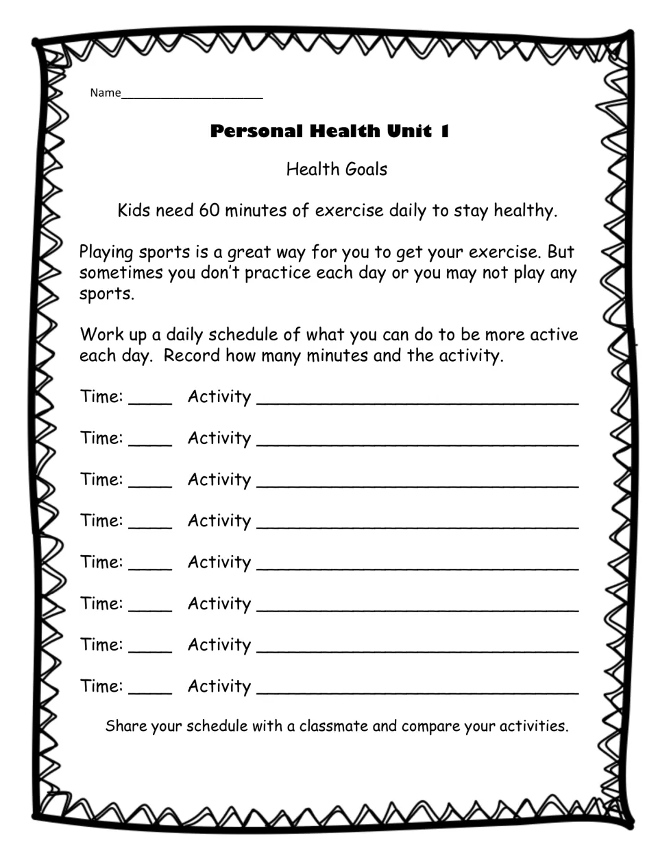 Health Goals: kids need 60 minutes of exercise daily; students plan a schedule of active minutes and activities to share