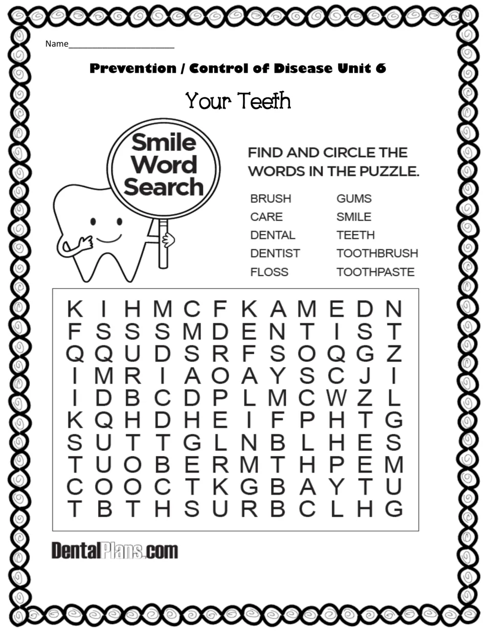 Your Teeth word search: students find and circle 10 dental words such as brush, floss, gums, dentist and toothpaste