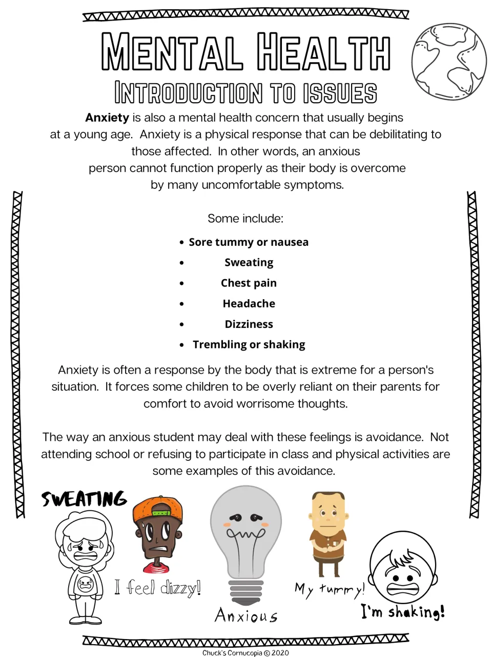 Introduction to anxiety: physical symptoms (nausea, sweating, chest pain, dizziness) and avoidance of school and class