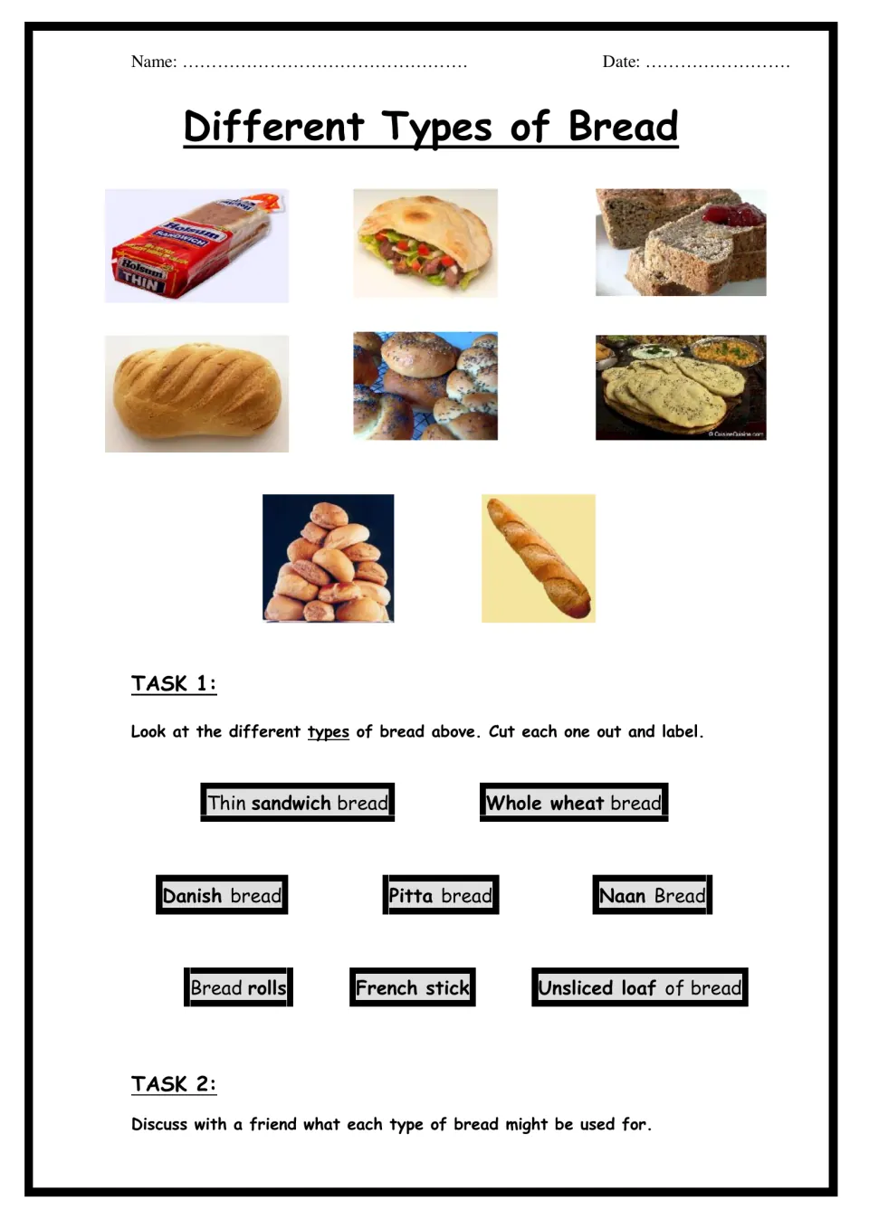Bread types: students cut out 8 bread photos, label them, e.g. naan, pitta, French stick, then discuss each one's use