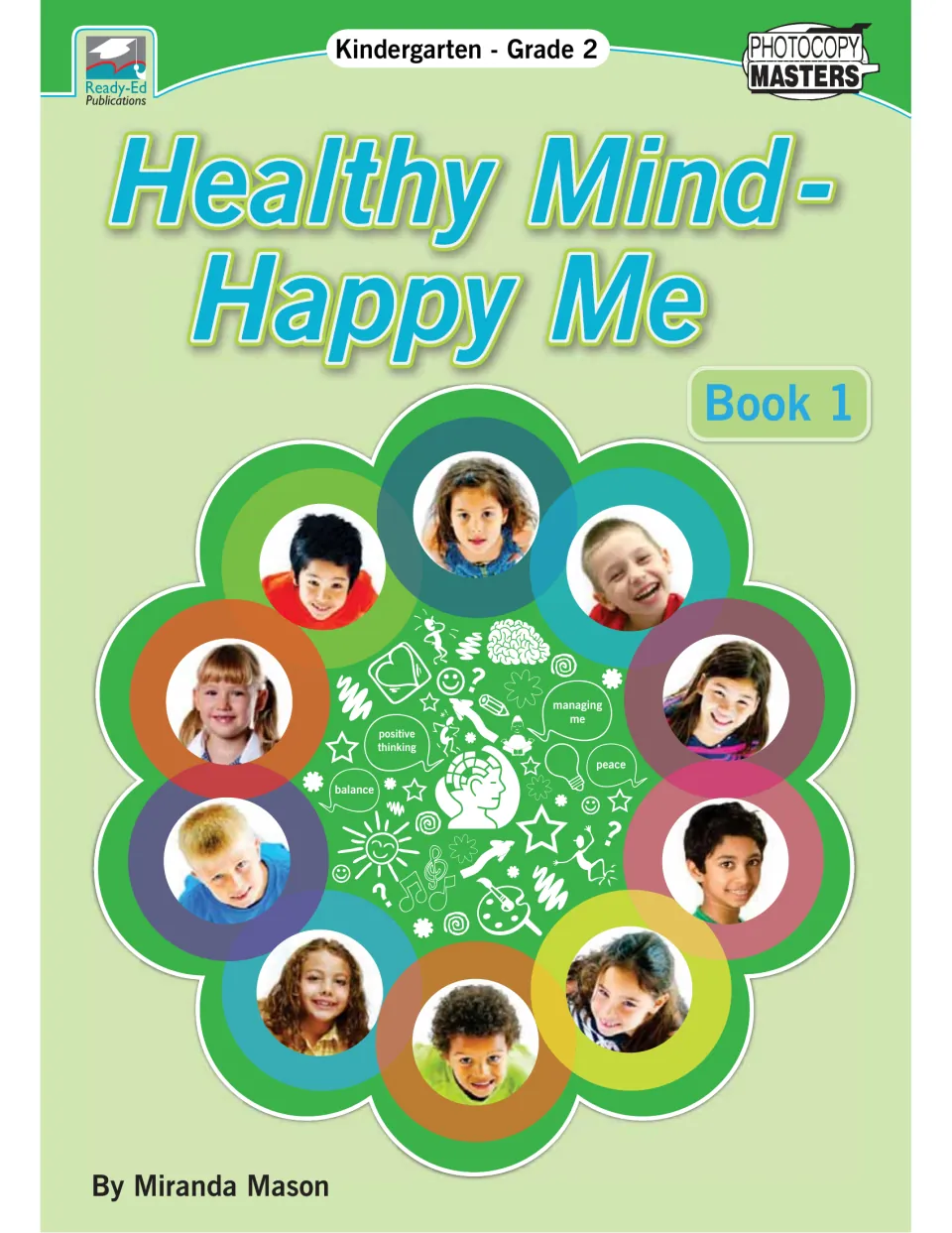 Cover of Healthy Mind - Happy Me Book 1 by Miranda Mason, labeled Kindergarten–Grade 2 and Photocopy Masters