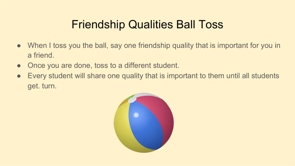 Friendship Qualities Ball Toss directions ask each student to name a valued quality and toss to another student.