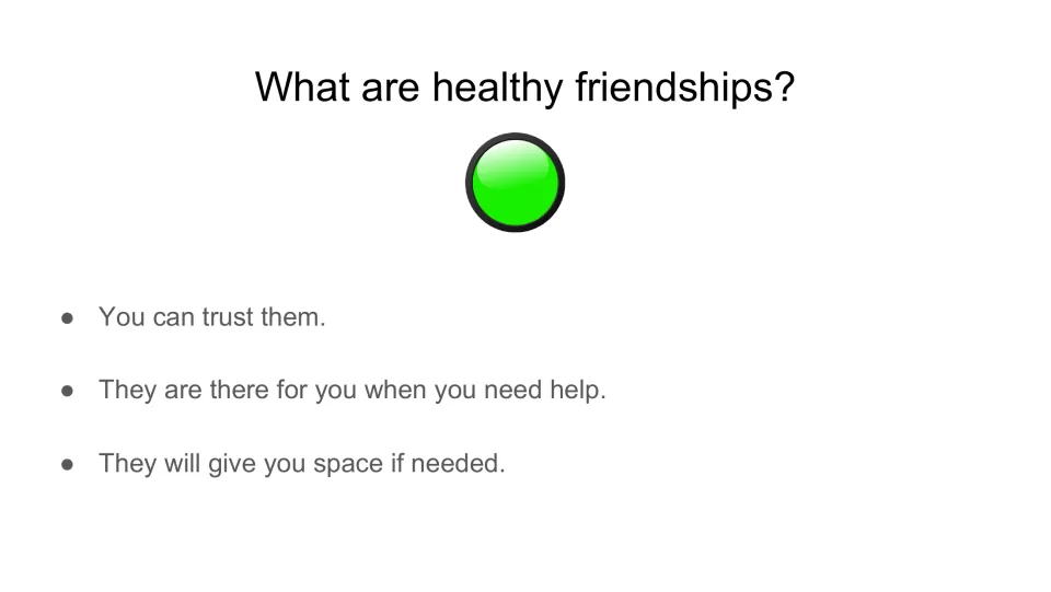 Healthy friendship lesson slide identifies green light behaviors: trust, help when needed, and personal space.
