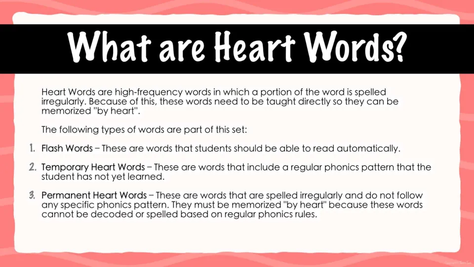 What are Heart Words? Defines irregular high-frequency words and three types: flash, temporary and permanent heart words