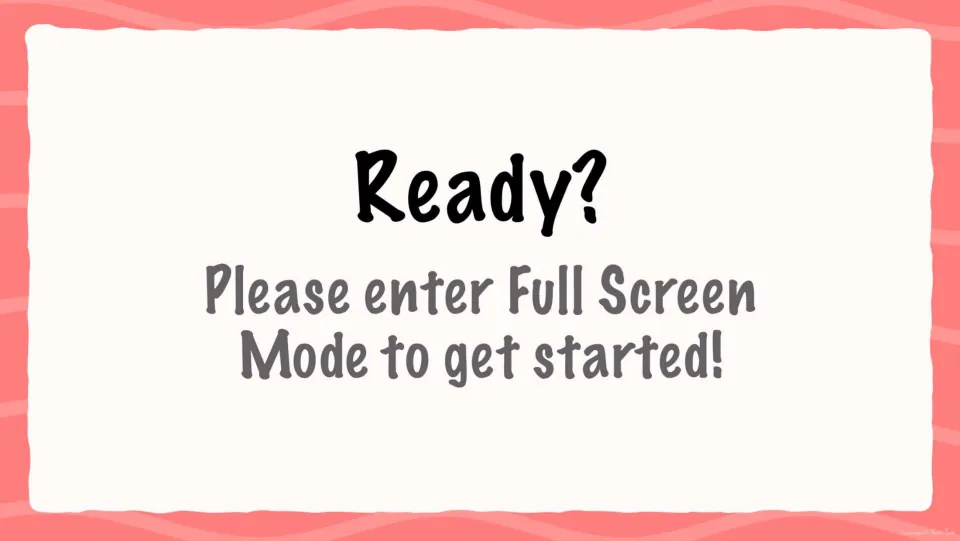 Ready? start slide asking the user to enter full screen mode before the sight-word flash card practice begins